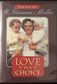 Love is a choice [DVD] (2004).  Produced by Fr. Thomas Rosica. : the life of St. Gianna Molla