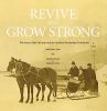 Revive and grow strong : the story of the McEuens and the McEuen Scholarship Foundation