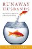 Runaway husbands : the abandoned wife's guide to recovery and renewal