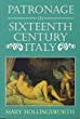Patronage in sixteenth-century Italy