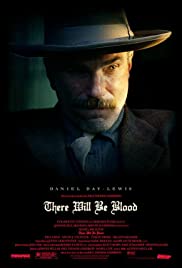 There will be blood [DVD] (2007).  Directed by Paul Thomas Anderson.