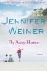 Fly away home : a novel