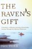 The raven's gift : a scientist, a shaman, and their remarkable journey through the Siberian wilderness
