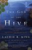 The god of the hive : a novel of suspense featuring Mary Russell and Sherlock Holmes