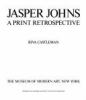 Jasper Johns : a print retrospective