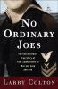 No ordinary Joes : the extraordinary true story of four submariners in war and love and life