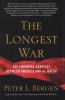 The longest war : the enduring conflict between America and al-Qaeda
