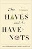 The haves and the have-nots : a brief and idiosyncratic history of global inequality