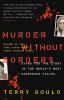 Murder without borders : Dying for the story in the world's most dangerous places
