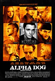 Alpha dog [DVD] (2007) Directed by Nick Cassavetes