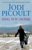 Sing you home [with CD] : a novel