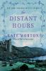 The distant hours : a novel