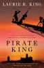 Pirate king : a novel of suspense featuring Mary Russell and Sherlock Holmes