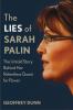The lies of Sarah Palin : the untold story behind her relentless quest for power