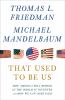 That used to be us : how America fell behind in the world it invented and how we can come back
