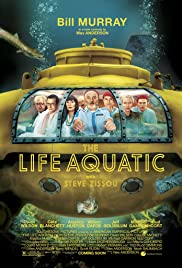 The life aquatic with Steve Zissou [DVD] (2005) Directed by Wes Anderson.