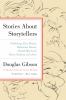 Stories about storytellers : publishing Alice Munro, Robertson Davies, Alistair MacLeod, Pierre Trudeau, and others