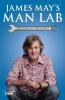 James May's man lab : the book of usefulness