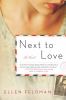 Next to love : a novel