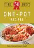 The 50 best one-pot recipes [eBook] : tasty, fresh, and easy to make!