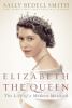 Elizabeth the Queen [eBook] : the life of a modern monarch