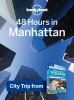 48 Hours in Manhattan [eBook] : Chapter from USA's Best Trips, Focus on New York City.