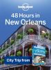 48 Hours in New Orleans [eBook] : USA Trips Travel Guide Book.