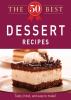 The 50 Best Dessert Recipes [eBook]