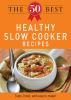The 50 Best Healthy Slow Cooker Recipes [eBook]