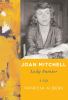 Joan Mitchell : lady painter : a life