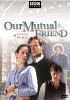 Our mutual friend [DVD] (1998) Directed by Julian Farino