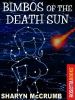 Bimbos of the Death Sun [eBook]