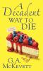 A decadent way to die [eBook] : a Savannah Reid mystery