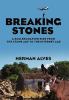 Breaking Stones : A rollercoaster ride from the stone age to the internet age
