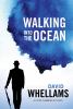 Walking into the ocean : a Peter Cammon mystery