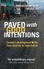 Paved with good intentions : Canada's development NGOs from idealism to imperialism