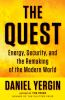 The quest : energy, security and the remaking of the modern world