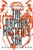 The orphan master's son : a novel