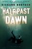 Half-past dawn : a thriller