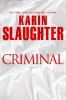 Criminal : a novel