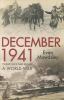 December 1941 : twelve days that began a world war