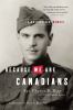 Because we are Canadians [eBook] : a battlefield memoir