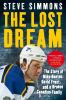 The lost dream : the story of Mike Danton, David Frost, and a broken Canadian family