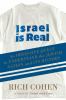 Israel is real : an obsessive quest to understand the Jewish nation and its history