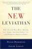The new Leviathan : how the left-wing money machine shapes American politics and threatens America's future