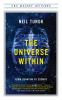 The universe within [eBook] : from quantum to cosmos