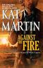 Against the fire [eBook]