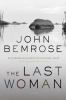 The last woman : a novel