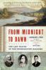 From midnight to Dawn : the last tracks of the underground railroad
