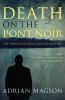 Death on the Pont Noir [eBook]